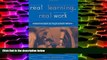 Best Price Real Learning, Real Work: School-to-Work As High School Reform (Transforming Teaching)