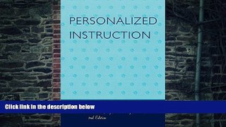 Buy  Personalized Instruction: The Key to Student Achievement James W. Keefe  Book