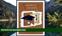 Online John Dewey Democracy and Education: An Introduction to the Philosophy of Education