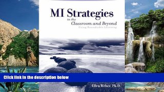Read Online Ellen Weber MI Strategies in the Classroom and Beyond: Using Roundtable Learning Full