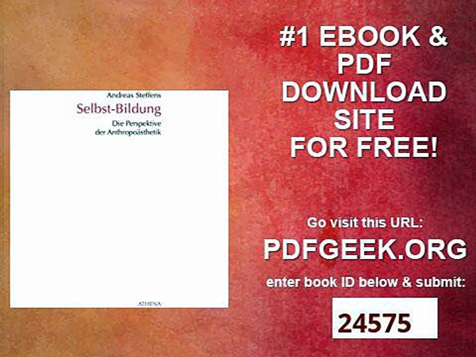 Selbst-Bildung Die Perspektive der Anthropoästhetik (Kunst und Bildung 6)