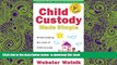 PDF [FREE] DOWNLOAD  Child Custody Made Simple: Understanding the Laws of Child Custody and Child