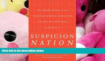 BEST PDF  Suspicion Nation: The Inside Story of the Trayvon Martin Injustice and Why We Continue