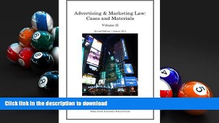 Pre Order Advertising and Marketing Law: Cases and Materials (Volume 2)