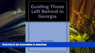 Read Book Guiding Those Left Behind in Georgia: All the Legal   Practical Things You Need to Do