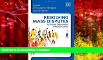 Read Book Resolving Mass Disputes: ADR and Settlement of Mass Claims