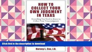 Epub How to Collect Your Own Judgment in Texas Kindle eBooks