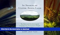 READ In Search of Ulster-Scots Land: The Birth and Geotheological Imagings of a Transatlantic