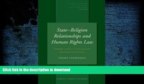 Read Book StateReligion Relationships and Human Rights Law (Studies in Religion, Secular Beliefs