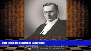 PDF A Passion for Justice: How  Vinegar Jim  McRuer Became Canada s Greatest Law Reformer