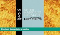 Free [PDF] After Marriage Equality: The Future of LGBT Rights On Book