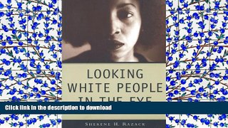Hardcover Looking White People in the Eye: Gender, Race, and Culture in Courtrooms and Classrooms