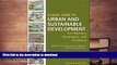 READ A Legal Guide to Urban and Sustainable Development for Planners, Developers and Architects