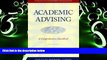 Pre Order Academic Advising: A Comprehensive Handbook (The Jossey-Bass Higher and Adult Education