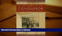 Read Book In the Courts of the Conquerer: The 10 Worst Indian Law Cases Ever Decided Kindle eBooks