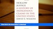 Hardcover Hollow Justice: A History of Indigenous Claims in the United States (The Henry Roe Cloud