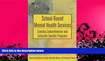 Price School-Based Mental Health Services: Creating Comprehensive and Culturally Specific Programs