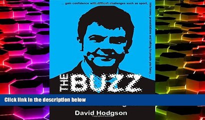 Pre Order The Buzz: A Practical Confidence Builder for Teenagers (Independent Thinking Series)