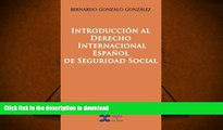 Hardcover Introduccion al Derecho Internacional Espanol de Seguridad Social (Spanish Edition) On