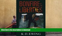 READ The Bonfire of the Liberties: New Labour, Human Rights, and the Rule of Law Kindle eBooks