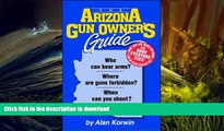 Hardcover The Arizona Gun Owner s Guide - 23rd Edition Full Book