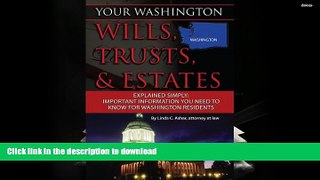 Hardcover Your Washington Wills, Trusts,   Estates Explained Simply: Important Information You