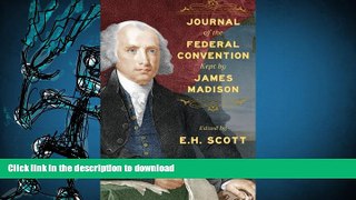 PDF Journal of the Federal Convention Kept by James Madison: Special Edition