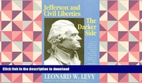 Read Book Jefferson and Civil Liberties: The Darker Side Kindle eBooks