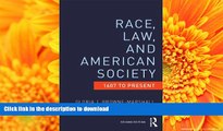 Read Book Race, Law, and American Society: 1607-Present (Criminology and Justice Studies) Kindle