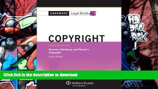 Hardcover Casenotes Legal Briefs: Copyright Gorman, Ginsburg, and Reese s 8th Edition Full Book