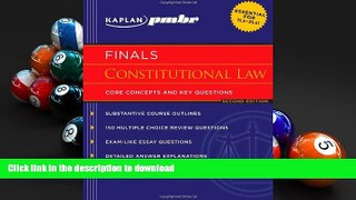 READ Kaplan PMBR FINALS: Constitutional Law: Core Concepts and Key Questions