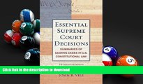 Read Book Essential Supreme Court Decisions: Summaries of Leading Cases in U.S. Constitutional Law