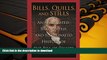 Read Book Bills, Quills and Stills: An Annotated, Illustrated, and Illuminated History of the Bill