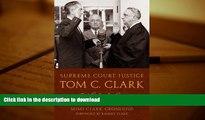READ Supreme Court Justice Tom C. Clark: A Life of Service (Texas Legal Studies) Kindle eBooks