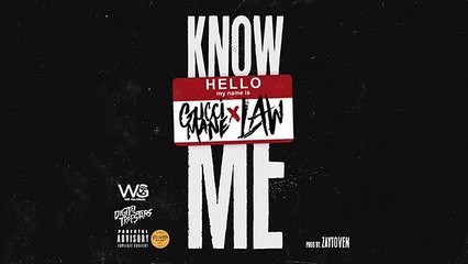 Gucci Mane x Law “Know Me“ (Official Audio)