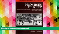 BEST PDF  Promises to Keep: African-Americans and the Constitutional Order, 1776 to the Present