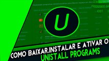 Como Baixar,Instalar e Ativar o Uninstaller Programs PRO 6