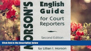 DOWNLOAD EBOOK Morson s English Guide for Court Reporters Lillian I. Morson For Kindle