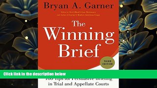 EBOOK ONLINE The Winning Brief: 100 Tips for Persuasive Briefing in Trial and Appellate Courts