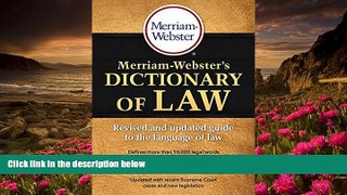 FREE [PDF] DOWNLOAD Merriam-Webster s Dictionary of Law, Revised   Updated! (c) 2016