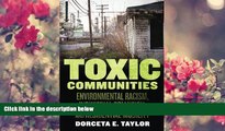 READ book Toxic Communities: Environmental Racism, Industrial Pollution, and Residential Mobility