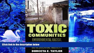 READ book Toxic Communities: Environmental Racism, Industrial Pollution, and Residential Mobility