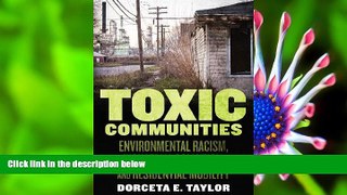 FREE [DOWNLOAD] Toxic Communities: Environmental Racism, Industrial Pollution, and Residential