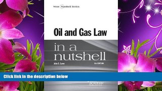 READ book Oil and Gas Law in a Nutshell (Nutshells) John Lowe Pre Order