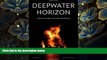 DOWNLOAD [PDF] Deepwater Horizon: A Systems Analysis of the Macondo Disaster Earl Boebert Trial