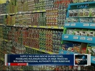 Ilang produktong pang-Noche Buena, baka kulangin ang supply dahil 'di makabiyahe ang maraming truck