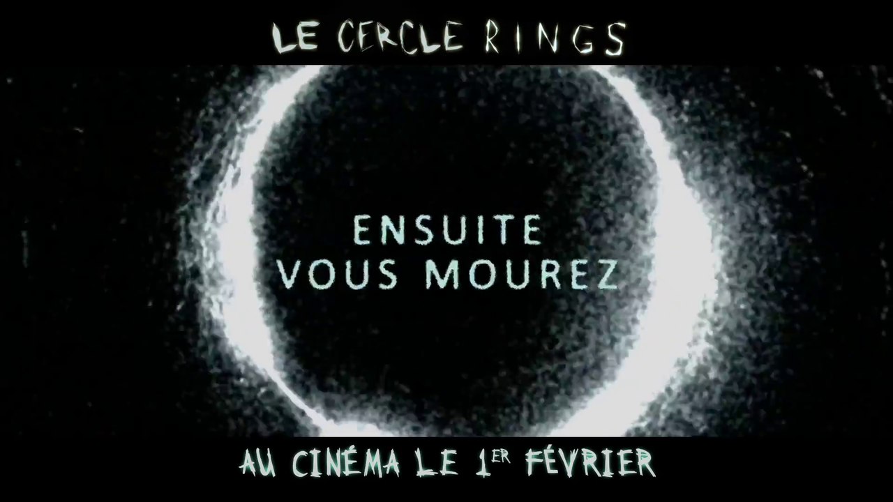 LE CERCLE - RINGS - Malédiction - Samara saura vous trouver [Full HD,1920x1080p]