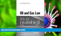 READ book Oil and Gas Law in a Nutshell (Nutshells) John Lowe For Ipad