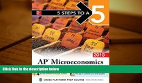 Download [PDF]  5 Steps to a 5 AP Microeconomics 2018 edition (5 Steps to a 5 Ap Microeconomics