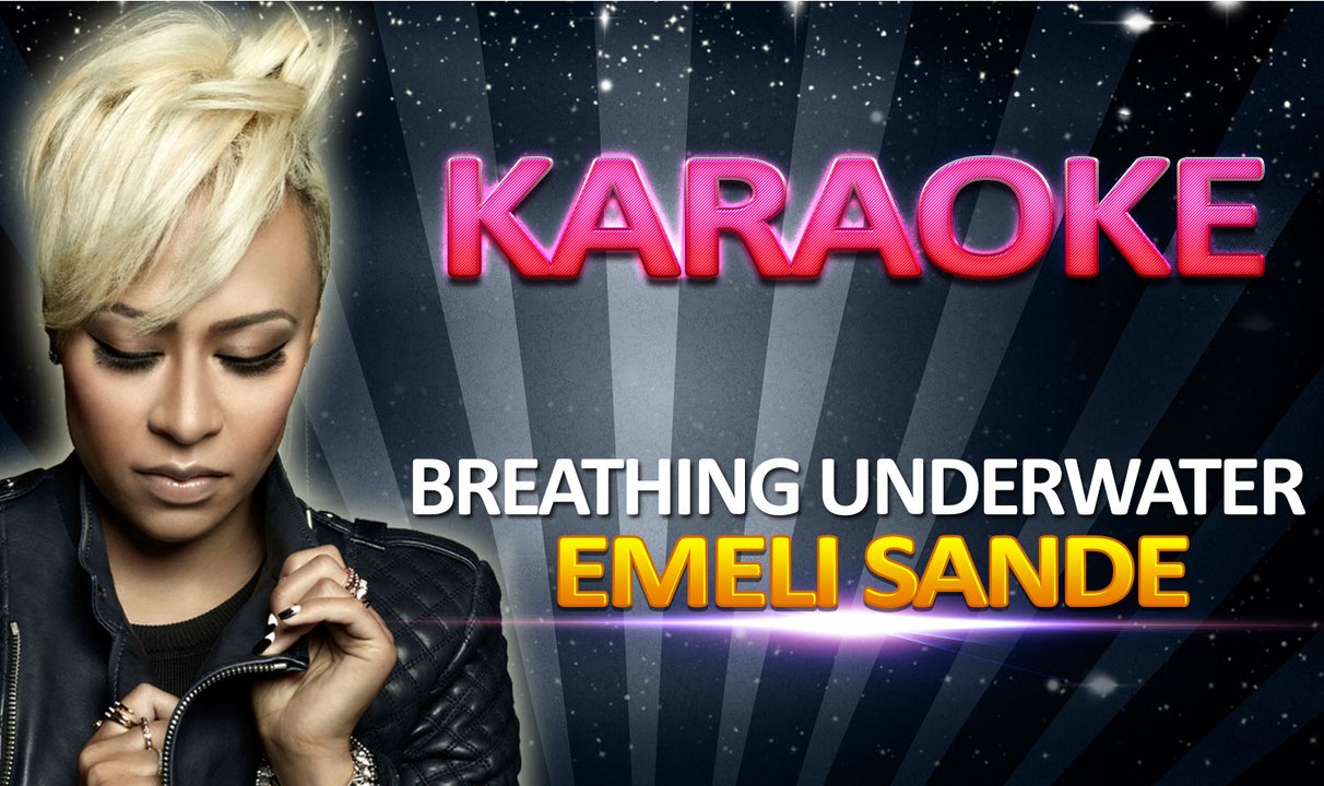 Emeli Sande - Breathing Underwater KARAOKE